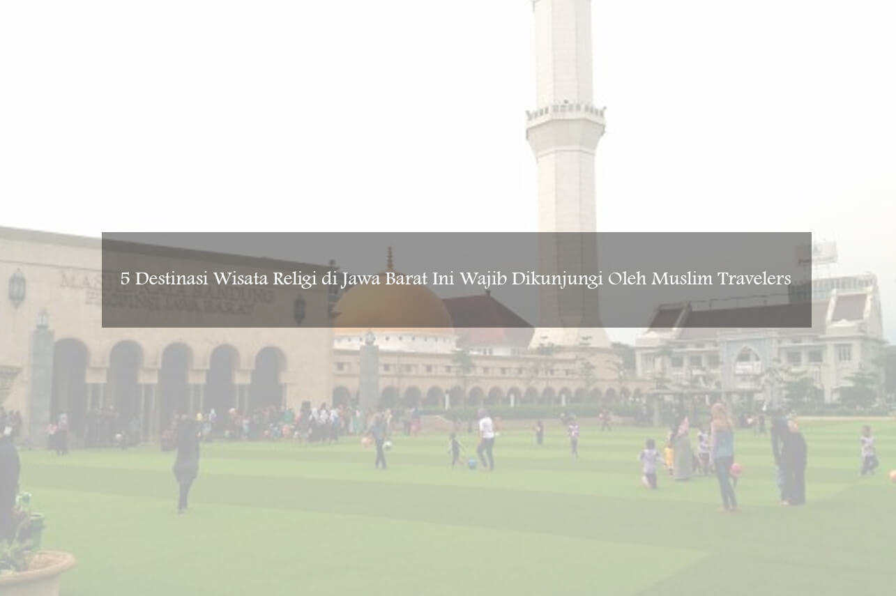 wisata religi jawa barat